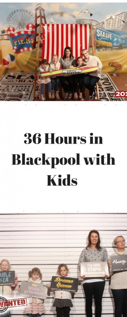 36 Hours in Blackpool with Kids www.minitravellers.co.uk