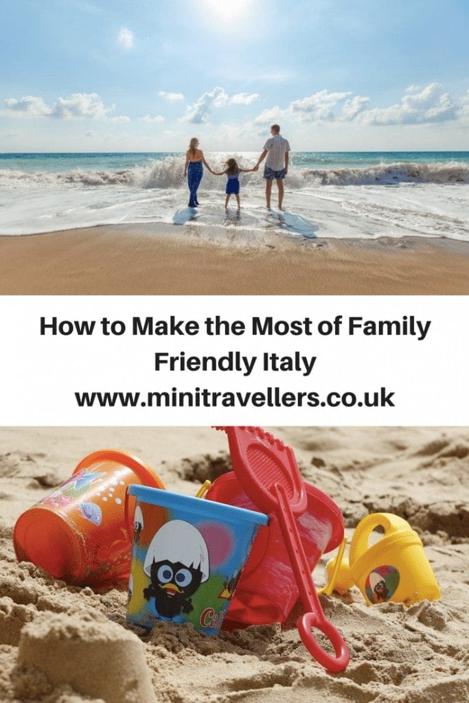 How to Make the Most of Family Friendly Italy www.minitravellers.co.uk