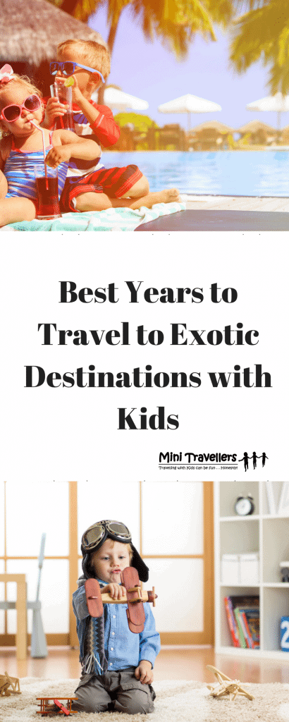 Best Years to Travel to Exotic Destinations with Kids