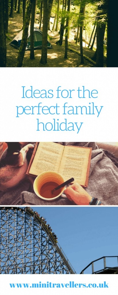 Ideas for the perfect family holiday. Plan your next family holiday with my guide featuring ideas including camping, a family cruise, visiting a theme park and more.