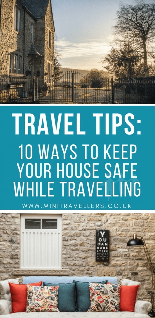 Travel Tips - 10 Ways To Keep Your House Safe While Travelling