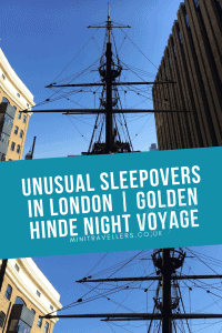  Unusual Sleepovers in London | Golden Hinde Night Voyage