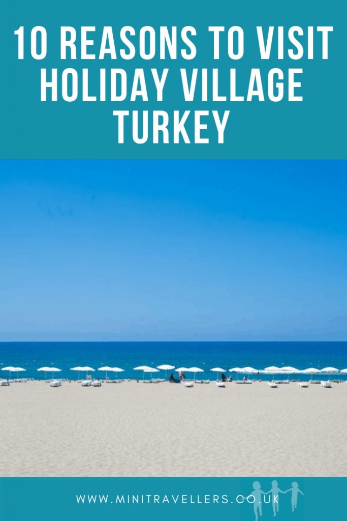 10 Reasons To Visit Holiday Village Turkey