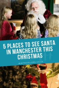 5 Places To See Santa In Manchester This Christmas www.minitravellers.co.uk