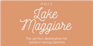 Lake Maggiore: the perfect destination for outdoor loving families