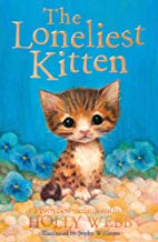 The Loneliest Kitten by Holly Webb,