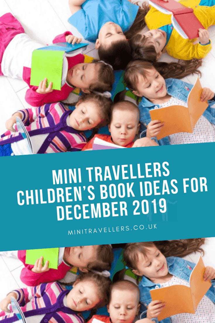 Mini Travellers Children’s Book Ideas for December 2019 www.minitravellers.co.uk