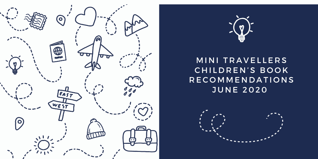 Mini Travellers Children’s Book Ideas for December 2019 www.minitravellers.co.uk