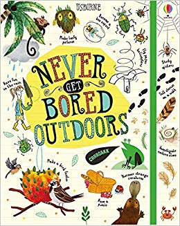 Never Get Bored Outdoors (Usborne)