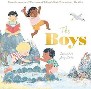 The Boys by Lauren Ace and Jenny Lovlie (Little Tiger)