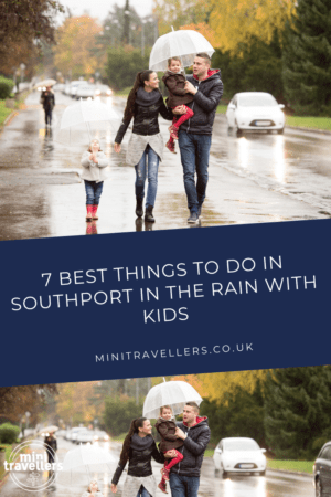 7 Best Things to do in Southport in the Rain with Kids