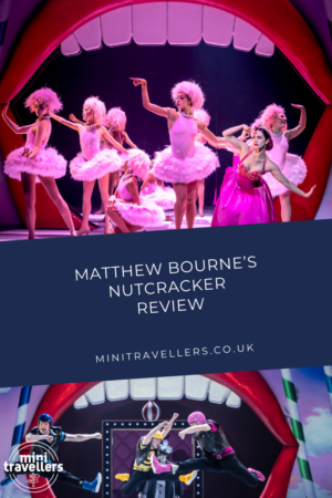 Matthew Bourne’s Nutcracker Review