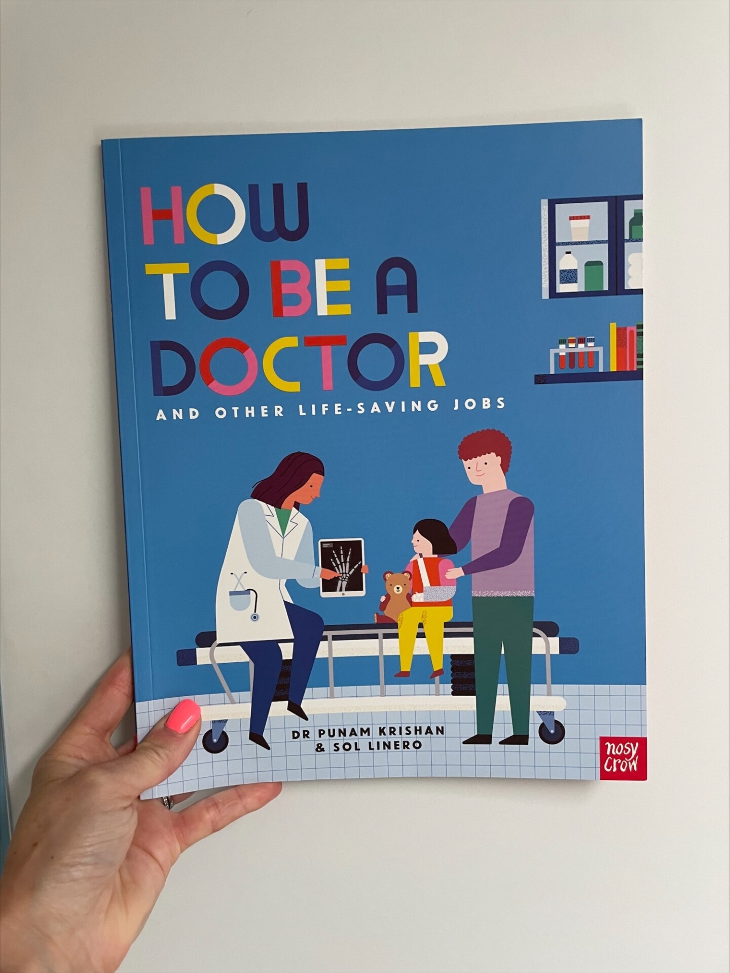 How to be a Doctor and Other Life-Saving Jobs