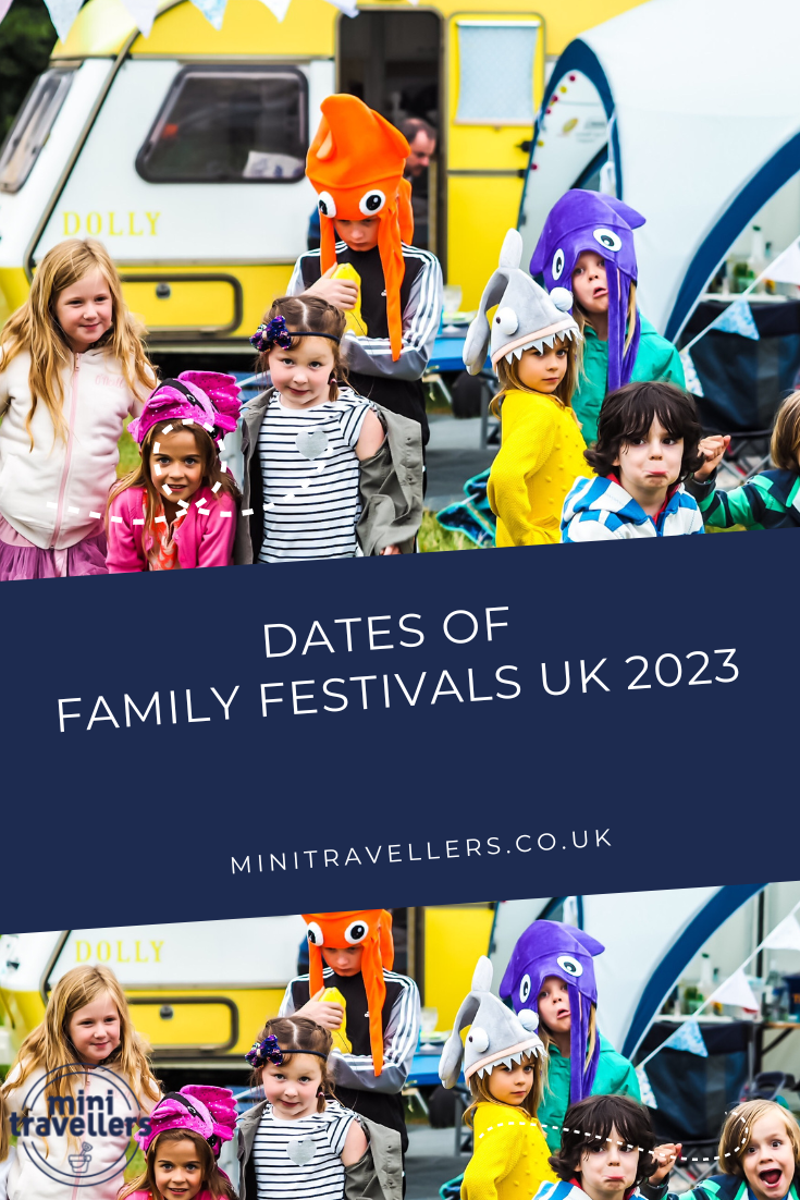 Dates of Family Friendly Festivals UK 2023 from the beginning of the year to the end. 