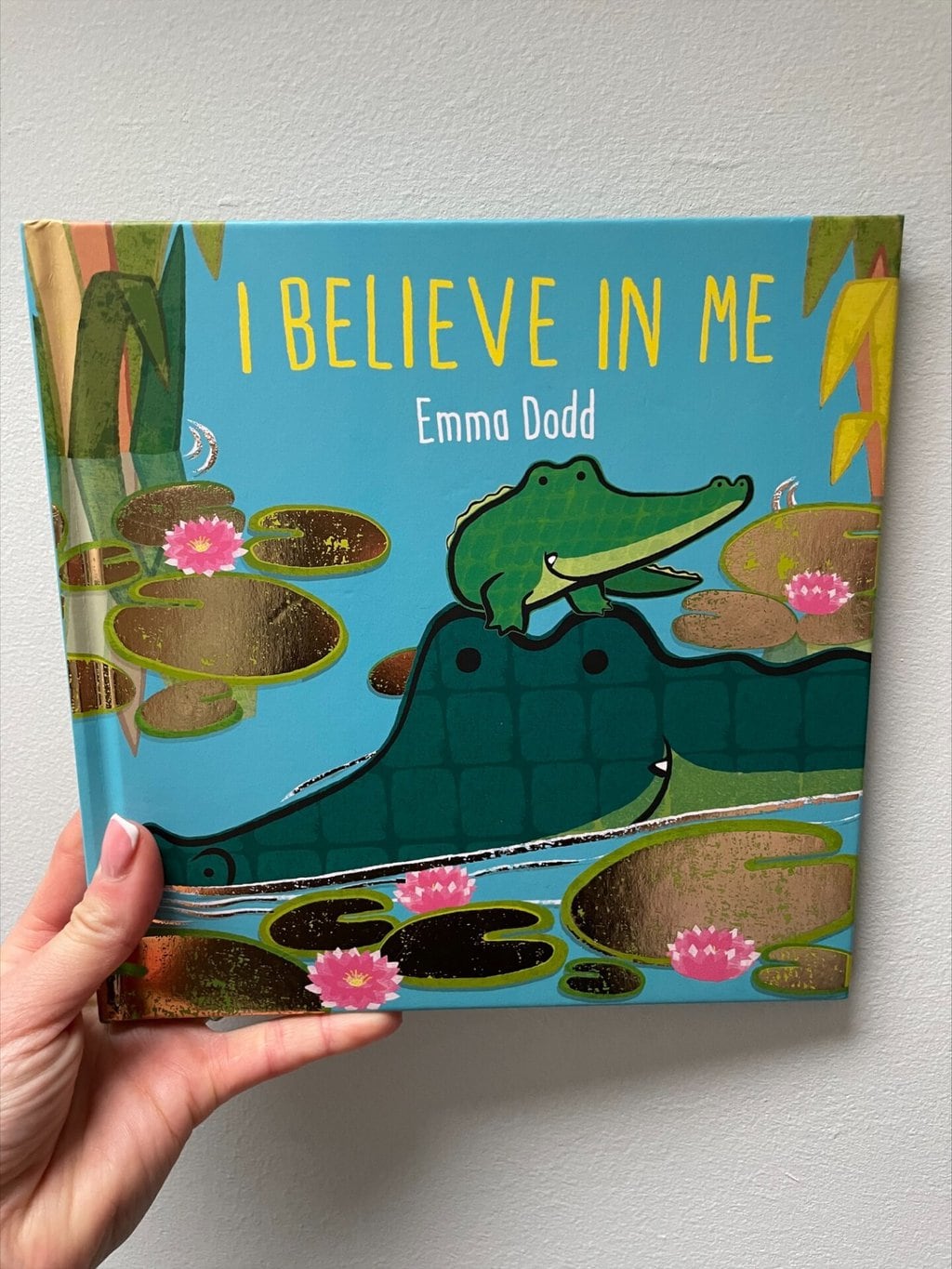 I Believe in Me – Emma Dodd 